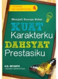 Image of Menjadi remaja hebat: Kuat karakter dahsyat prestasiku