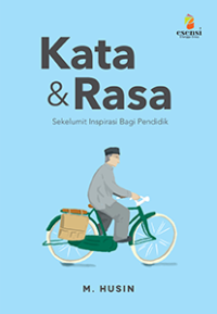 Image of Kata dan rasa : Sekelumit inspirasi bagi pendidik