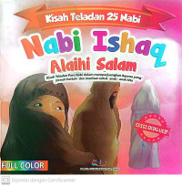 Image of Nabi Ishaq Alaihi Salam : Kisah teladan para nabi dalam memperjuangkan agama yang penuh berkah dan manfaat untuk anak-anak kita