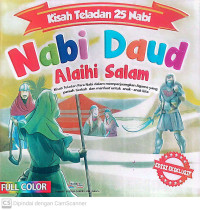 Image of Nabi Daud Alaihi Salam : Kisah teladan para nabi dalam memperjuangkan agama yang penuh berkah dan manfaat untuk anak-anak kita