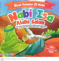 Image of Nabi Isa Alaihi Salam : Kisah teladan para nabi dalam memperjuangkan agama yang penuh berkah dan manfaat untuk anak-anak kita
