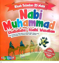 Image of Nabi Muhammad shallallahu alaihi wasallam : Kisah teladan para nabi dalam memperjuangan agama yang penuh berkah dan manfaat untuk anak-anak kita