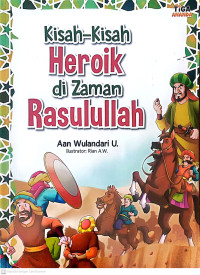 Image of Kisah-kisah heroik di zaman rasulullah