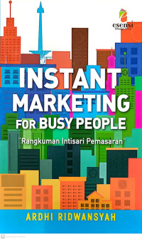 Image of Instant marketing for busy people : Rangkuman intisari pemasaran