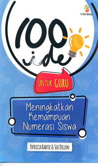 Image of 100 ide untuk guru : Meningkatkan kemampuan numerasi siswa