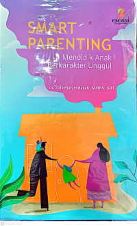 Image of Smart parenting :  Mendidik anak berkarakter unggul