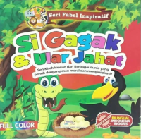 Image of Si gagak & ular jahat : Seri kisah hewan dari berbagai dunia yang penuh dengan pesan moral dan menginspiratif